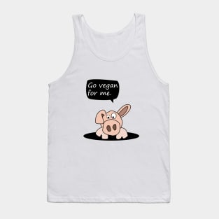 Pig | go vegan for me Tank Top